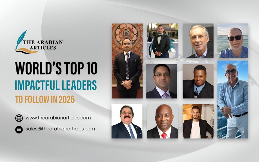 World’s Top 10 Impactful Leaders To Follow In 2026